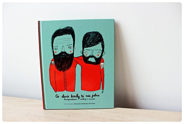 Co dwie brody, to nie jedna – Kompendium wiedzy o zaroście – recenzja książki